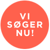 Vi søger nu!