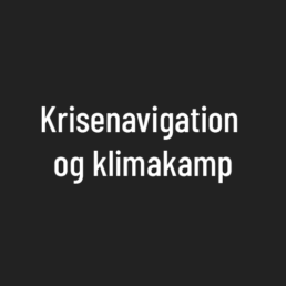 Krisenavigation og klimakamp